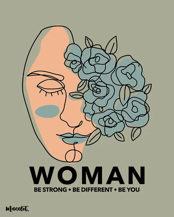 Be strong, be different, be you posters