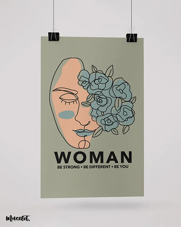 Be strong, be different, be you posters