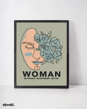 Be strong, be different, be you posters