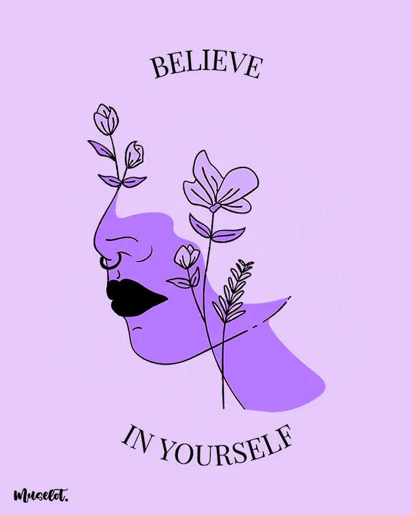 Believe in yourself posters