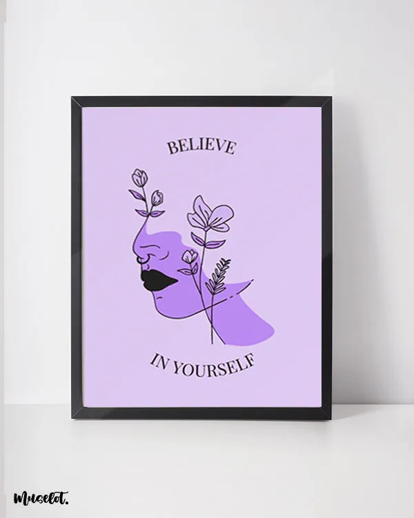 Believe in yourself posters