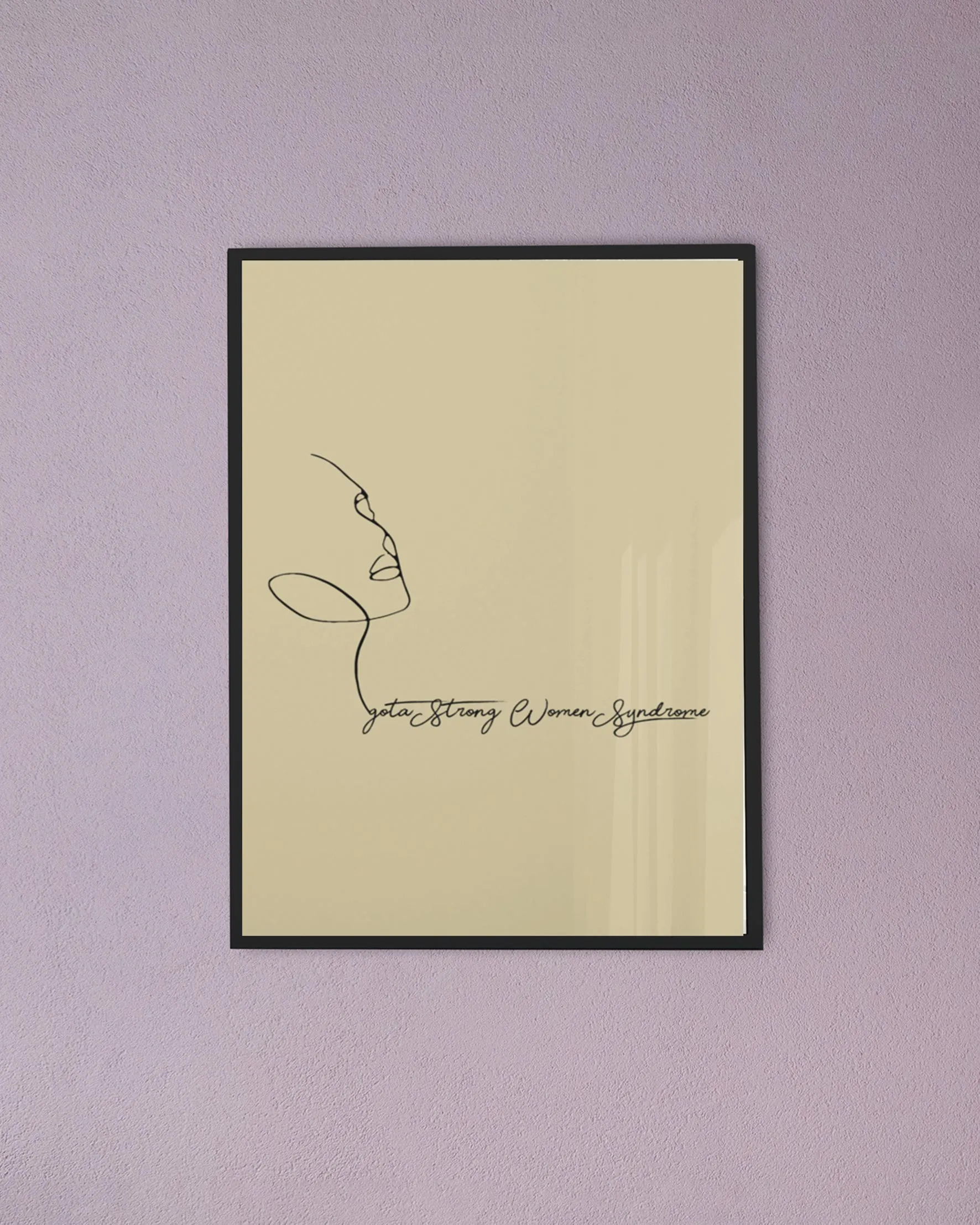 I got a strong women syndrome posters