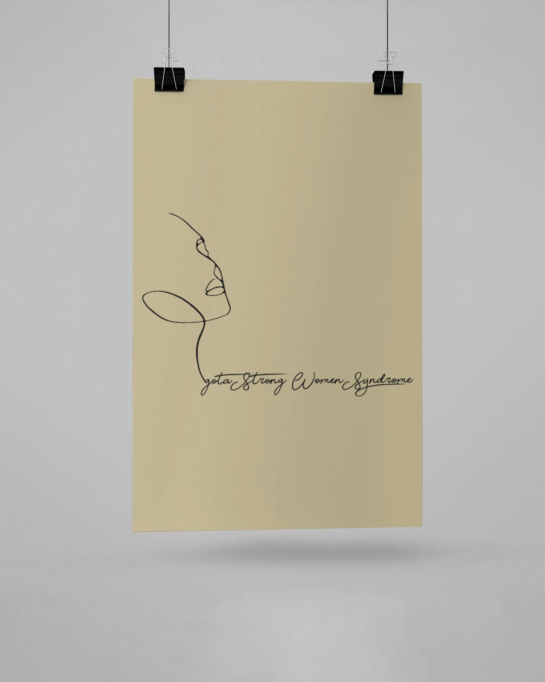 I got a strong women syndrome posters