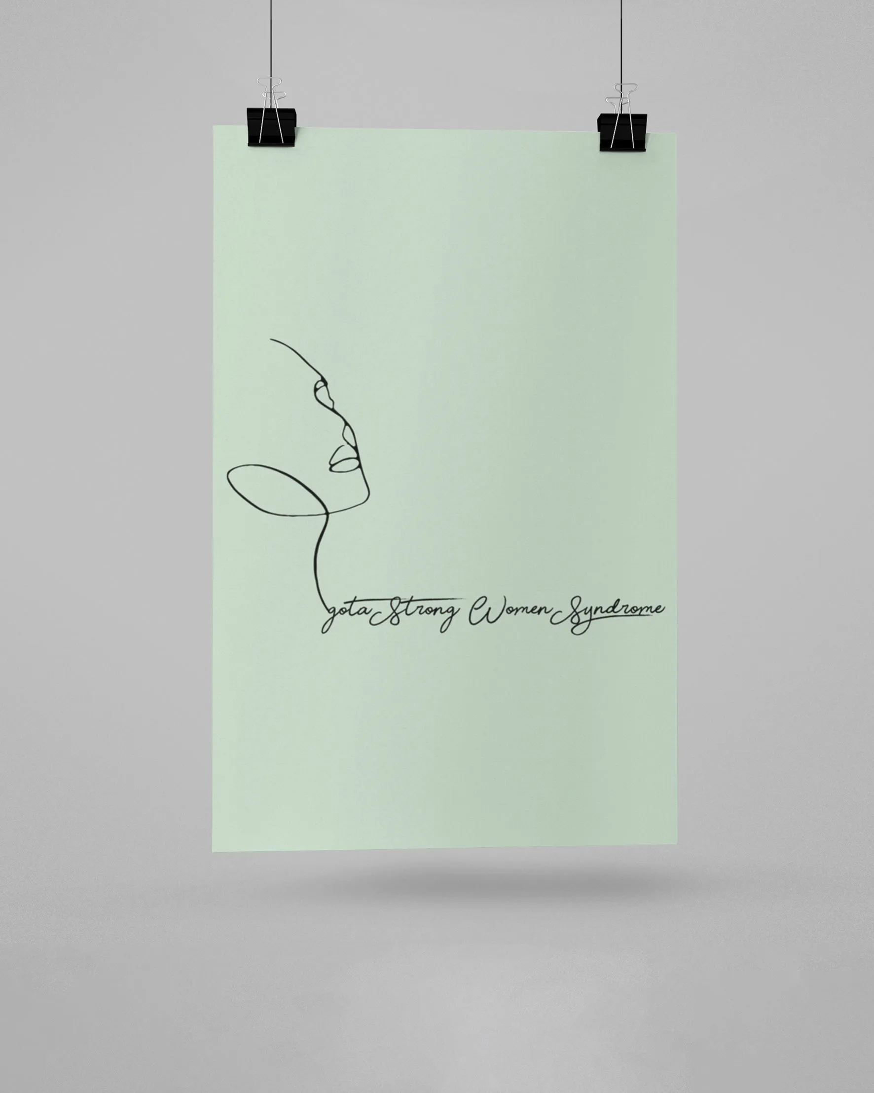 I got a strong women syndrome posters