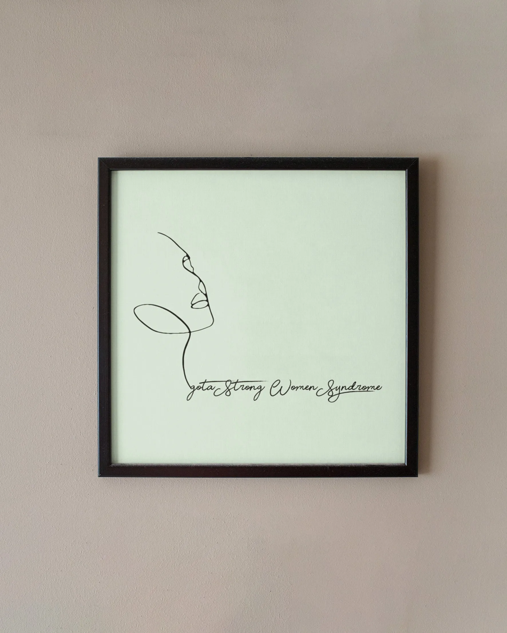 I got a strong women syndrome posters