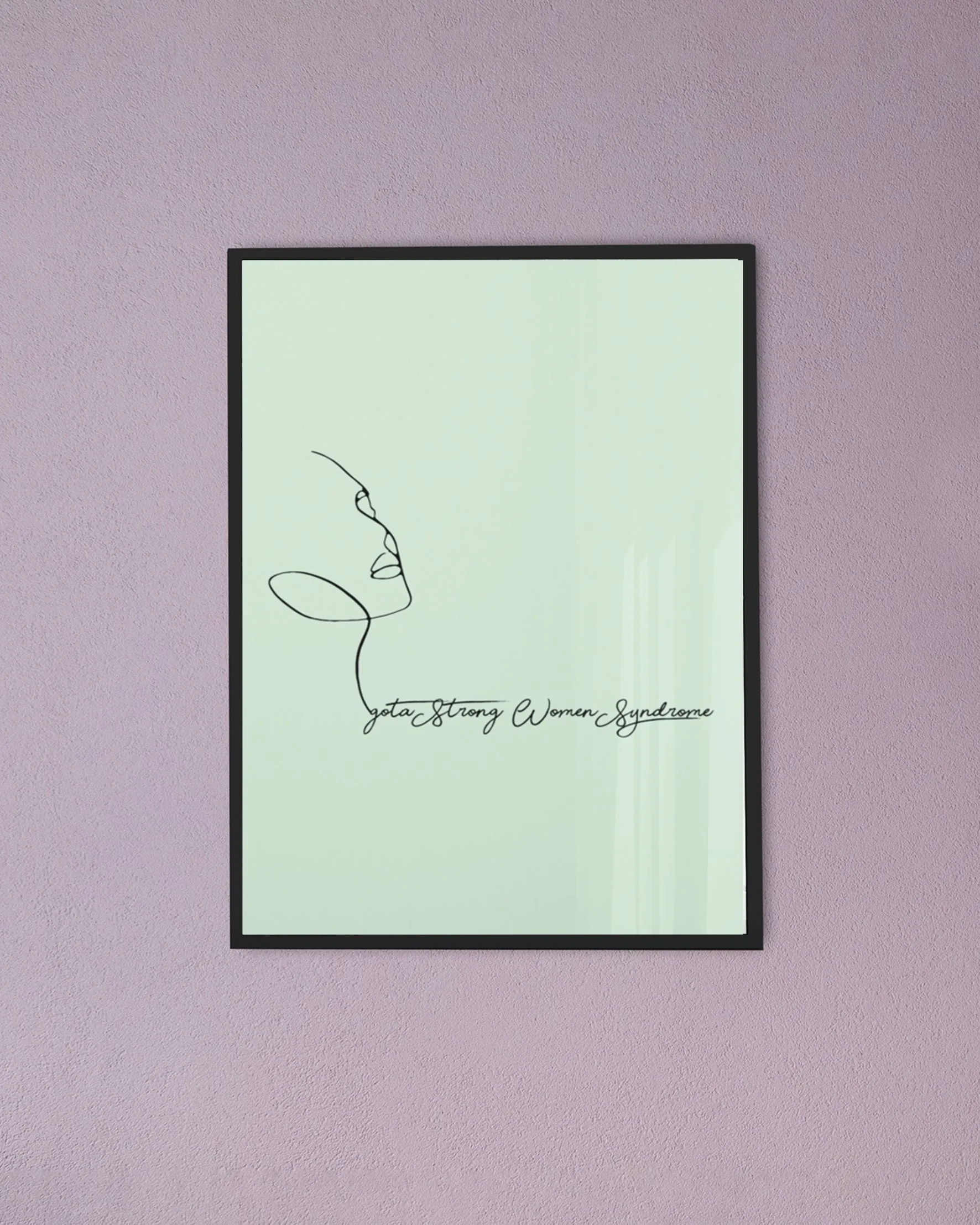 I got a strong women syndrome posters