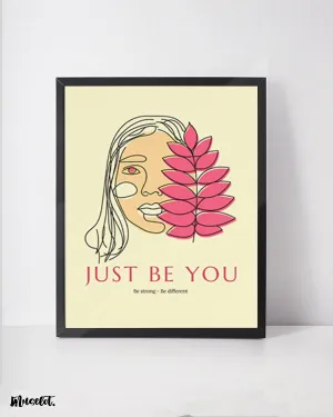 Just be you posters