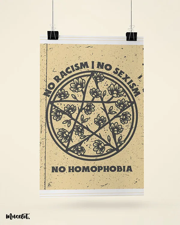 No racism, no sexism, no homophobia posters