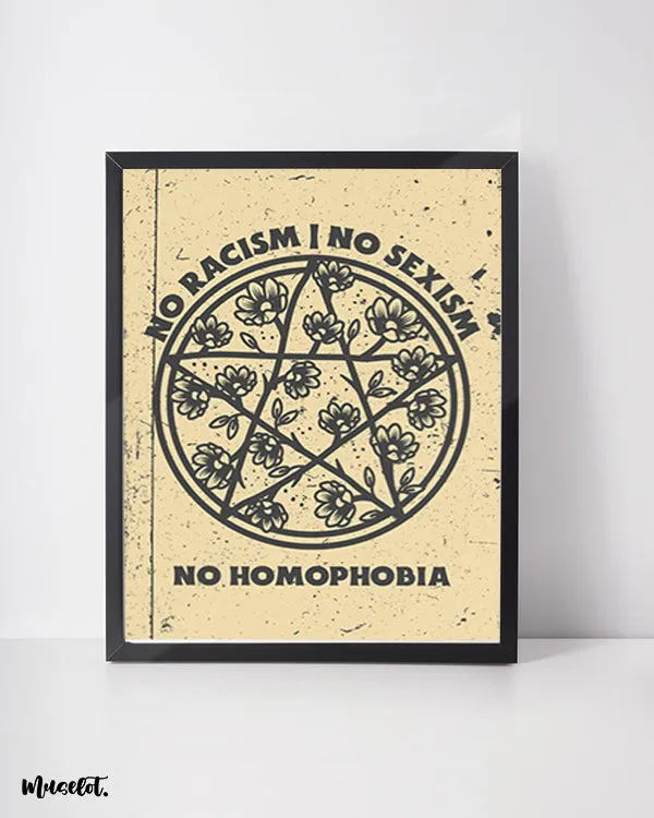 No racism, no sexism, no homophobia posters