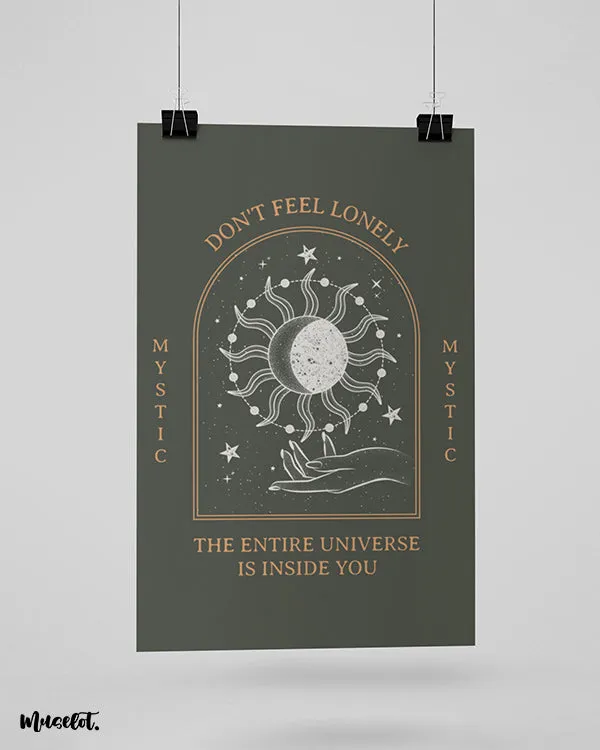 The entire universe is in you posters
