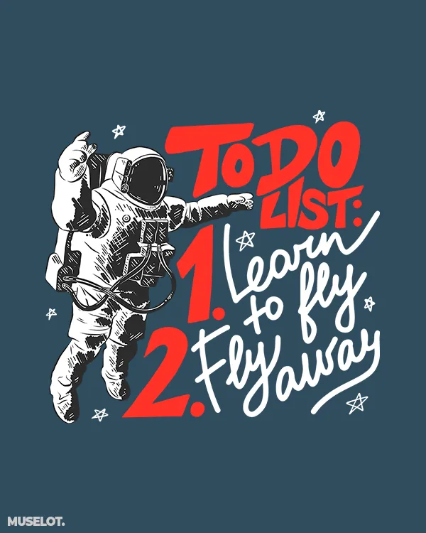 To do list of an astronaut printed t shirt